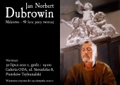 Plakat zapraszający na wernisaż wystawy Jan Norbert Dubrowin „Malarstwo – 40 lecie pracy twórczej”.
