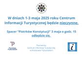 Plakat informujący o zamkniętym CIT podczas majówki.