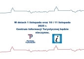 Plakat informujący o zamkniętym CIT w dniach 1 listopada oraz 10-11 listopada.