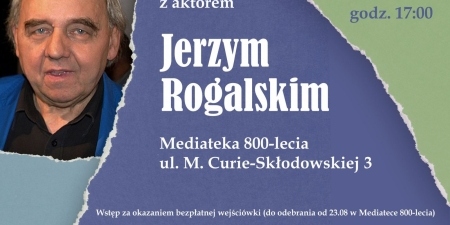 Spotkanie z aktorem Jerzym Rogalskim