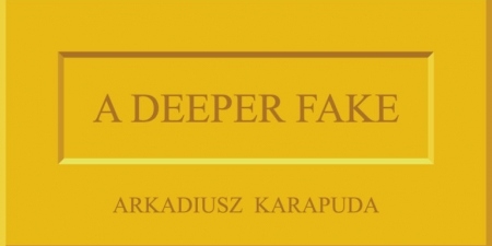 "A deeper fake" w ODA
